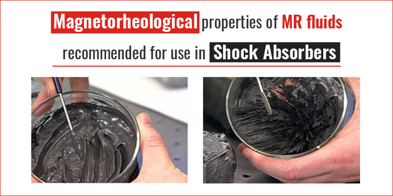 Magnetorheological properties of MR fluids recommended for use in Shock Absorbers