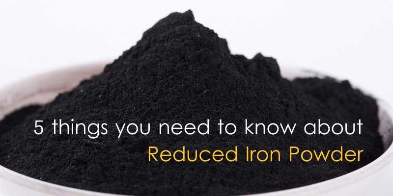 5_things_reduced_iron_powder