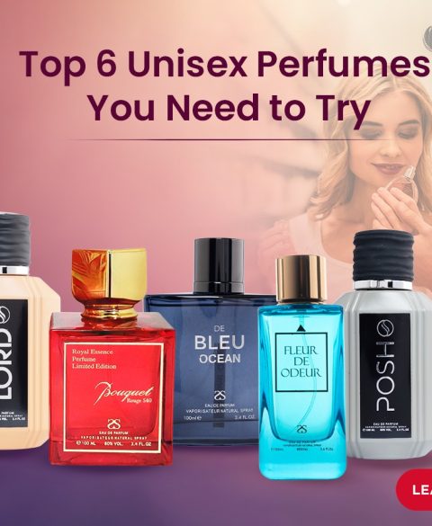 Top 6 Unisex Perfumes You Need to Try