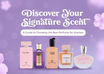 Discover Your Signature Scent A Guide to Choosing the Best Perfume for Women