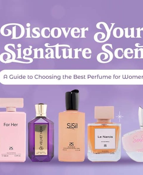 Discover Your Signature Scent A Guide to Choosing the Best Perfume for Women